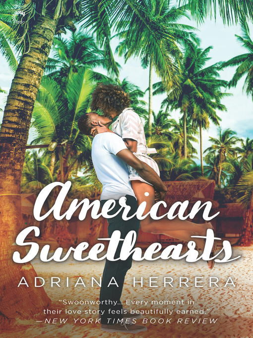 Title details for American Sweethearts by Adriana Herrera - Available